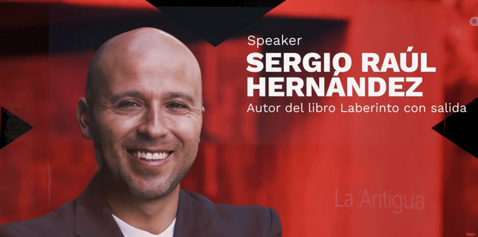 Sergio Raúl Hernández — Autor del libro Laberinto con Salida — Speaker TEDx La Antigua